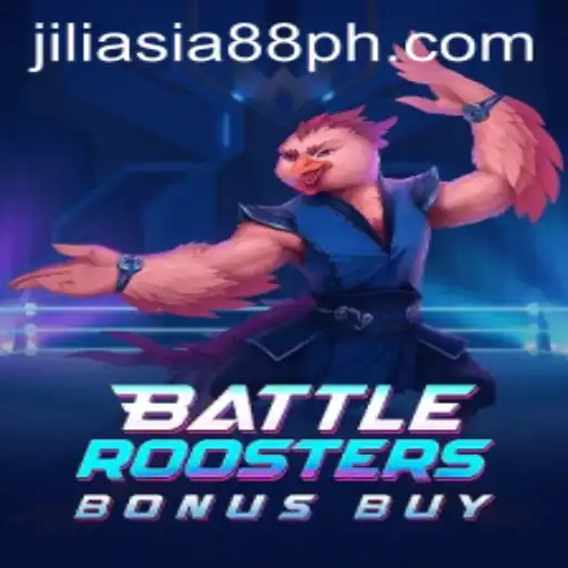 BattleRoostersBonusBuy: A Thrilling New Gaming Experience with JILIASIA88