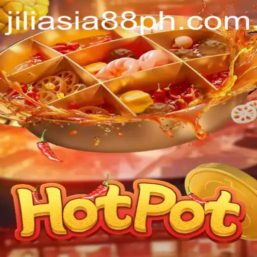 Exploring the Thrilling World of Hotpot: An Introduction to JILIASIA88