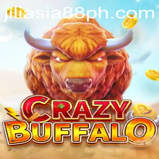 Discover the Thrills of CRAZYBUFFALO and the Adventure of JILIASIA88