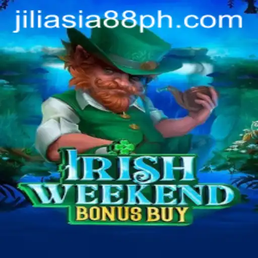 Exploring IrishWeekendBonusBuy: JILIASIA88's Enchanting Game Experience